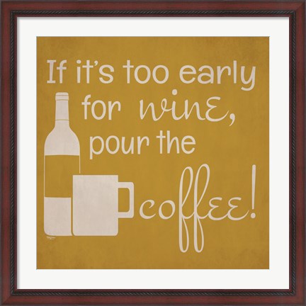 Framed Wine and Coffee Sayings IV Print