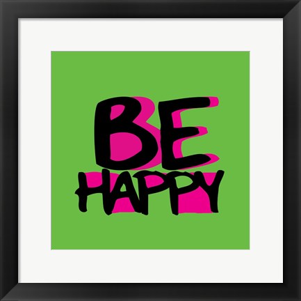 Framed Be Happy Print