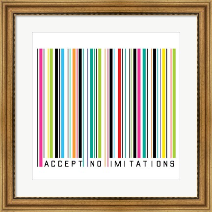 Framed Accept No Imitations Print