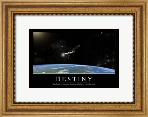 Framed Destiny: Inspirational Quote and Motivational Poster Print