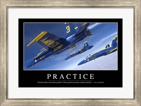 Framed Practice: Inspirational Quote and Motivational Poster Print