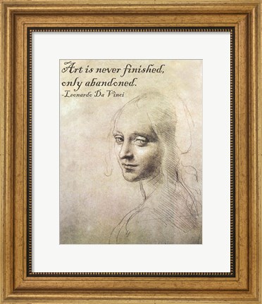 Framed Art is Never Finished -Da Vinci Quote Print