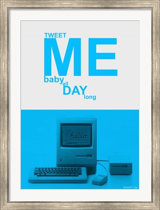 Framed Tweet Me Baby All Day Long Print