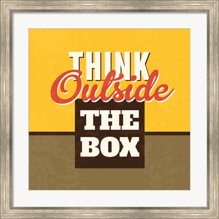 Framed Think Outside The Box Print