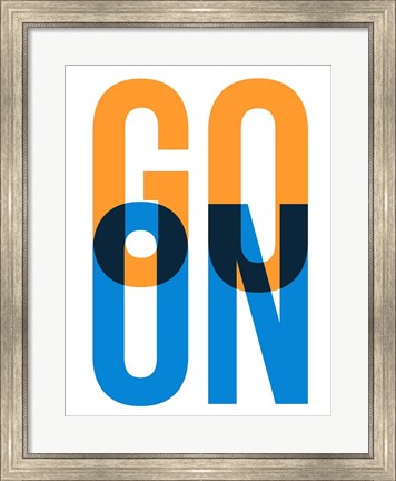 Framed Go On 1 Print