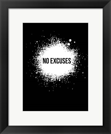 Framed No Excuses Black Print