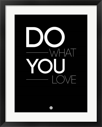 Framed Do What You Love 1 Print