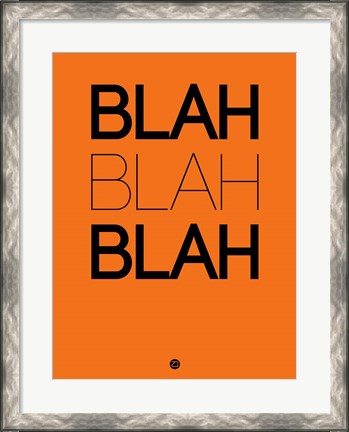 Framed BLAH BLAH BLAH Orange Print