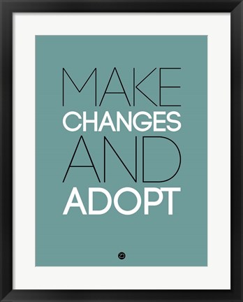 Framed Make Changes and Adopt 2 Print