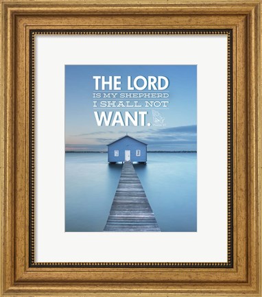 Framed Psalm 23 The Lord is My Shepherd - Lake Print