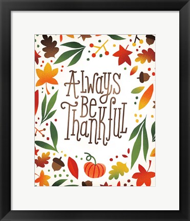 Framed Harvest Time Always Be Thankful Print