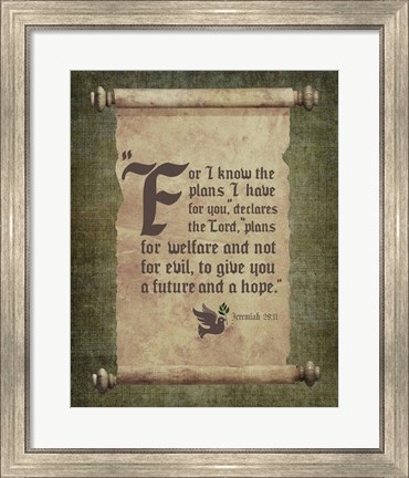 Framed Jeremiah 29:11 For I know the Plans I have for You (Scroll) Print