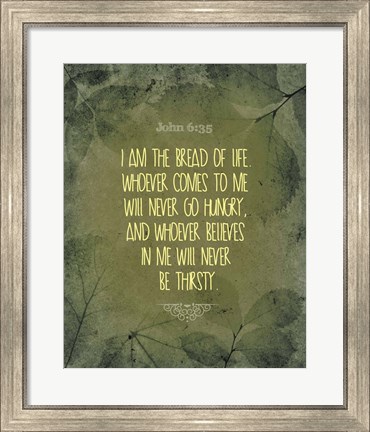 Framed John 6:35 I am the Bread of Life (Leaves) Print