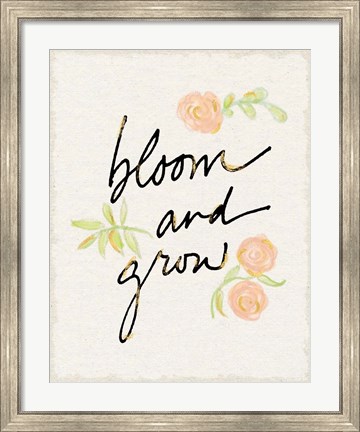 Framed Bloom and Grow Print