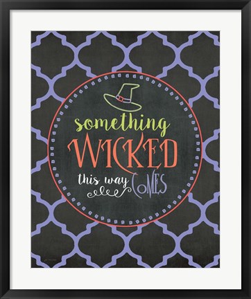 Framed Something Wicked Print