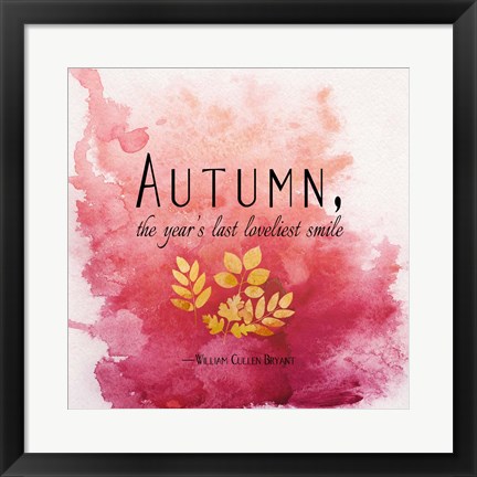 Framed Autumn, the Year&#39;s Last Loveliest Smile II Print