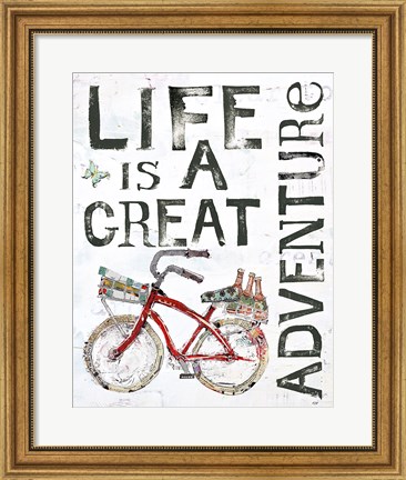 Framed Life is a Great Adventure Print