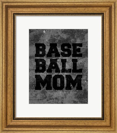 Framed Baseball Mom-Gray Print