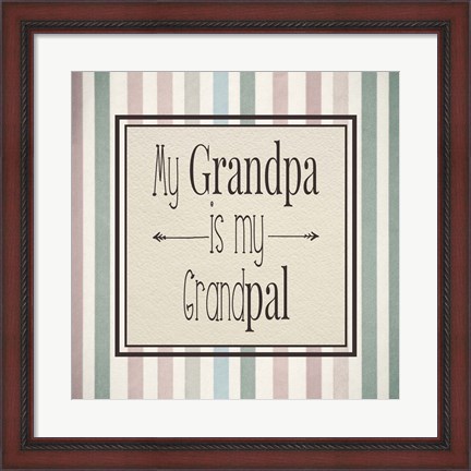 Framed My Grandpa Is My Grandpal Mauve and Green Stripes Print