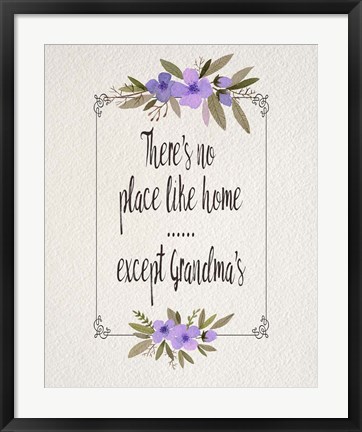 Framed There&#39;s No Place Like Home Except Grandma&#39;s Purple Flowers Print