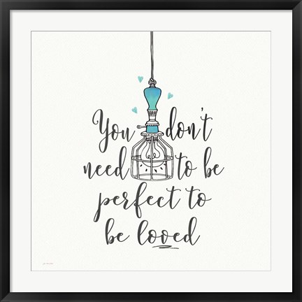 Framed Perfect to be Loved Print