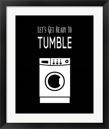 Framed Let&#39;s Get Ready To Tumble - Black Print