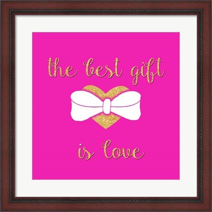 Framed Best Gift is Love Print