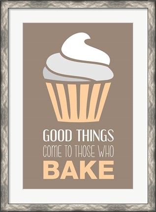 Framed Good Things Come To Those Who Bake- Vanilla Print