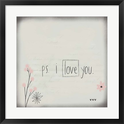 Framed PS I Love You Print