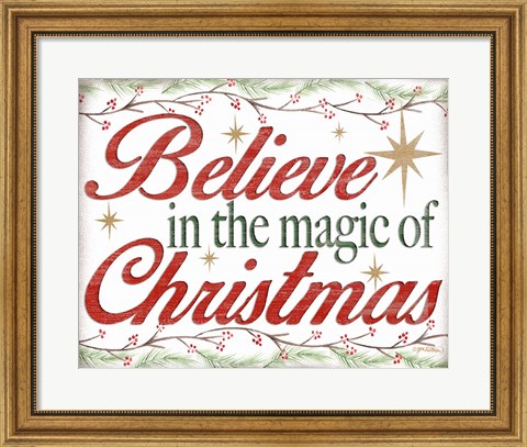 Framed Believe in the Magic Print