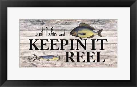 Framed Keepin&#39; It Reel Print