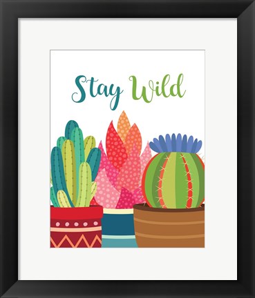 Framed Stay Wild Print