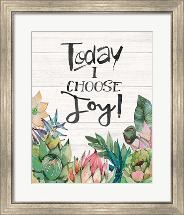 Framed Today I Choose Joy Print