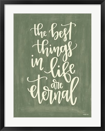 Framed Best Things Print