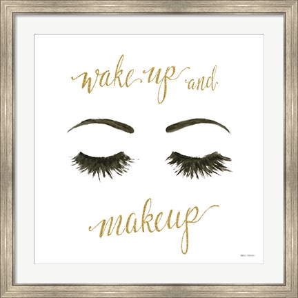 Framed Wake Up and Make Up I Print