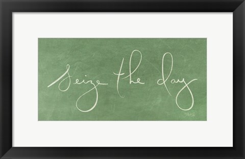 Framed Seize the day Print