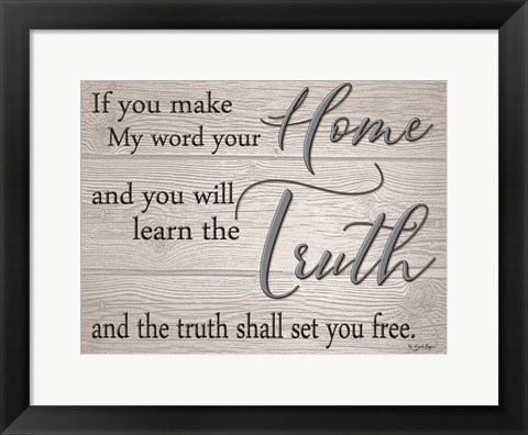 Framed Truth Shall Set You Free Print