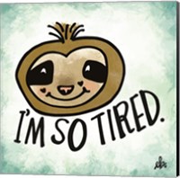 Framed 'I'm So Tired' border=