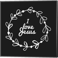 Framed 'I Love Jesus - Wreath Doodle Black' border=