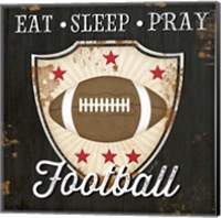 Framed 'Eat, Sleep, Pray, Football' border=