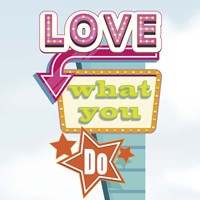 Framed 'Love What You Do' border=