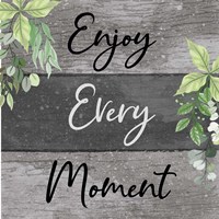 Framed 'Enjoy Every Moment' border=