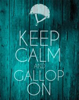 Framed Keep Calm and Gallop On - Teal