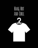 Framed 'Hang Out And Chill - Black' border=