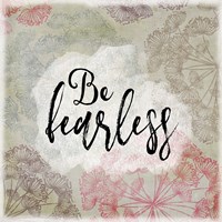 Framed 'Be Fearless' border=