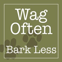 Framed 'Wag Often Bark Less' border=