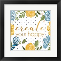 Framed Create Your Happy