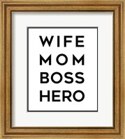 Framed Wife Mom Boss Hero