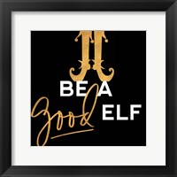 Framed Be a Good Elf