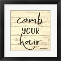 Framed 'Comb Your Hair' border=